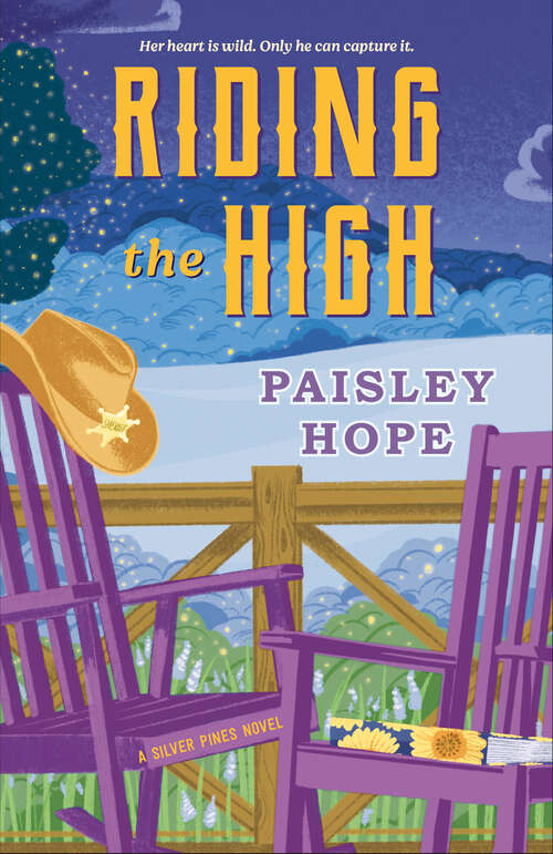 Book cover of Riding the High: A Silver Pines Novel (Silver Pines Ranch Series)