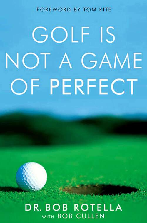 Book cover of Golf is Not a Game of Perfect