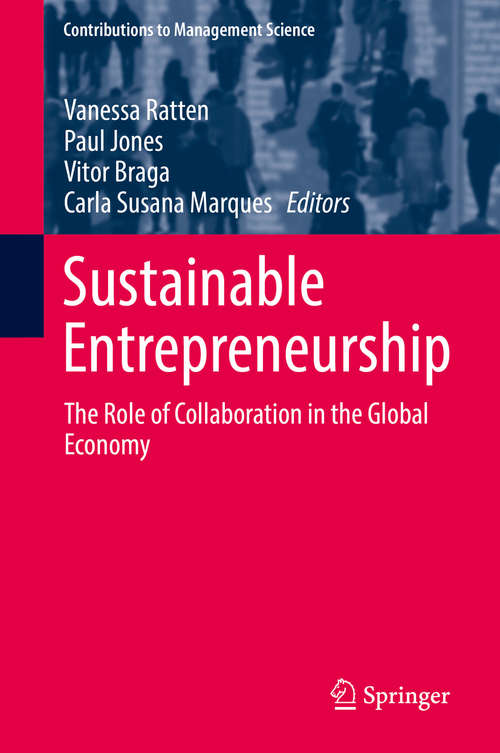 Book cover of Sustainable Entrepreneurship: The Role Of Collaboration In The Global Economy (1st ed. 2019) (Contributions to Management Science)