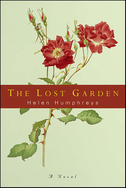 Book cover of The Lost Garden: A Novel