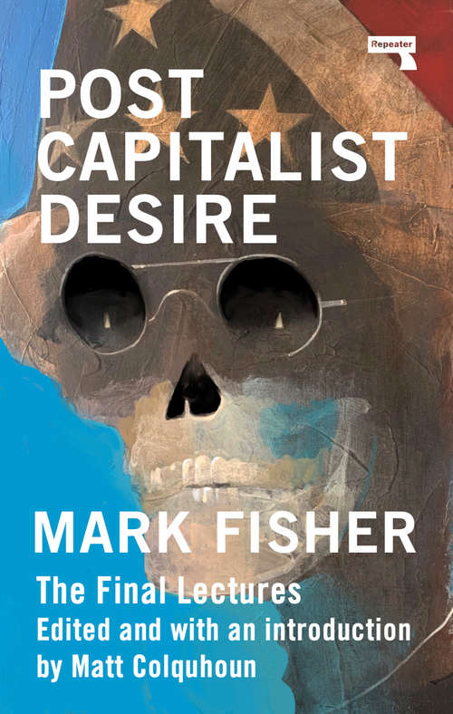 Book cover of Postcapitalist Desire: The Final Lectures