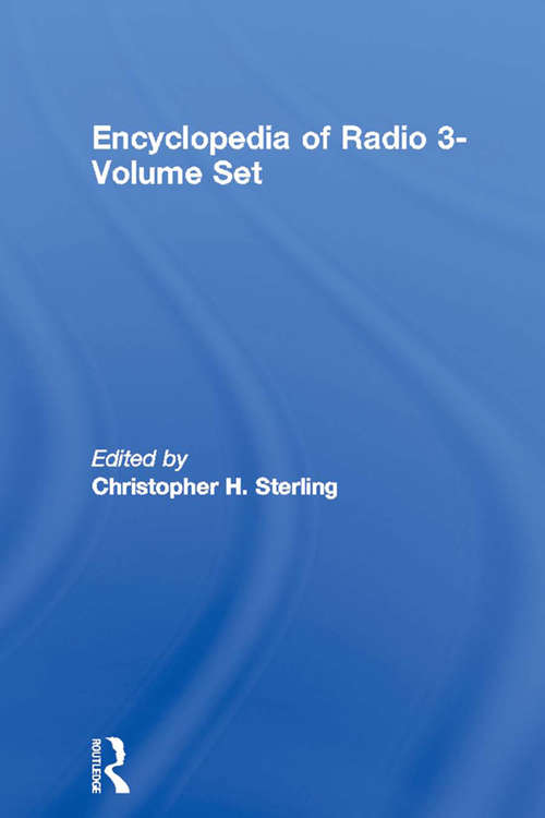 Encyclopedia of Radio 3-Volume Set