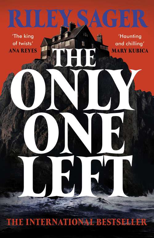 Book cover of The Only One Left: the chilling, gripping novel from the master of the genre-bending thriller