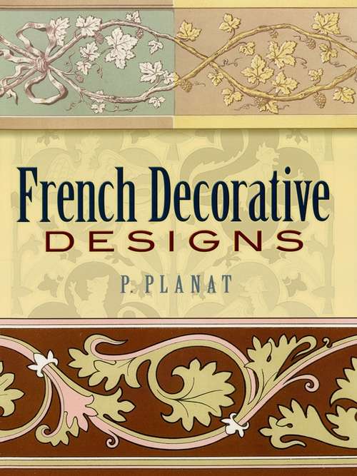 Book cover of French Decorative Designs (Dover Pictorial Archive)