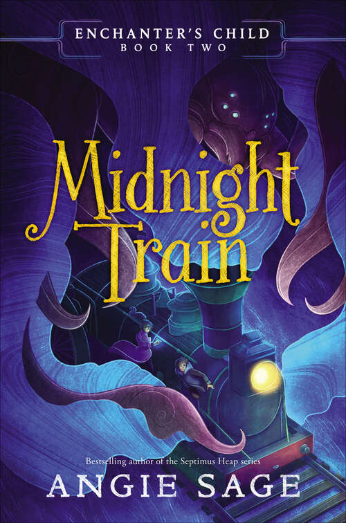 Book cover of Enchanter's Child: Midnight Train (Enchanter's Child)