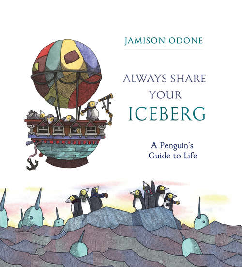 Always Share Your Iceberg: Small Penguins, Big Words