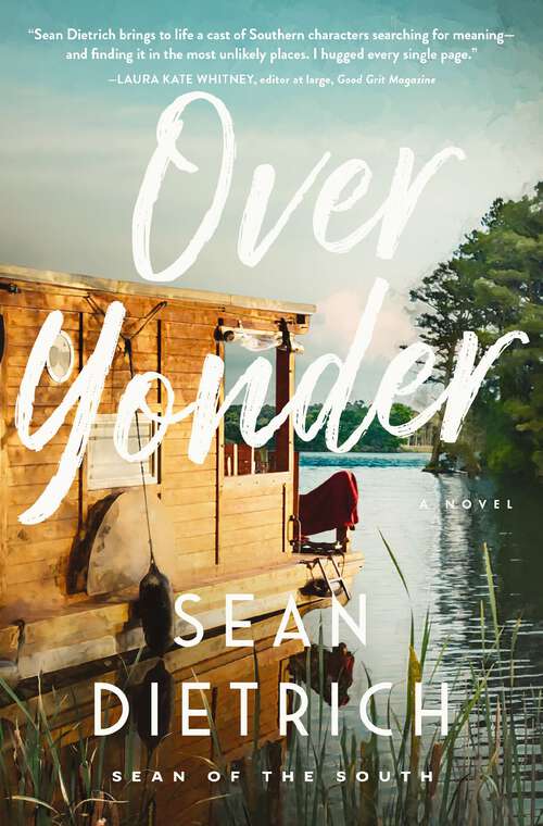 Book cover of Over Yonder: A Novel by “Sean of the South”