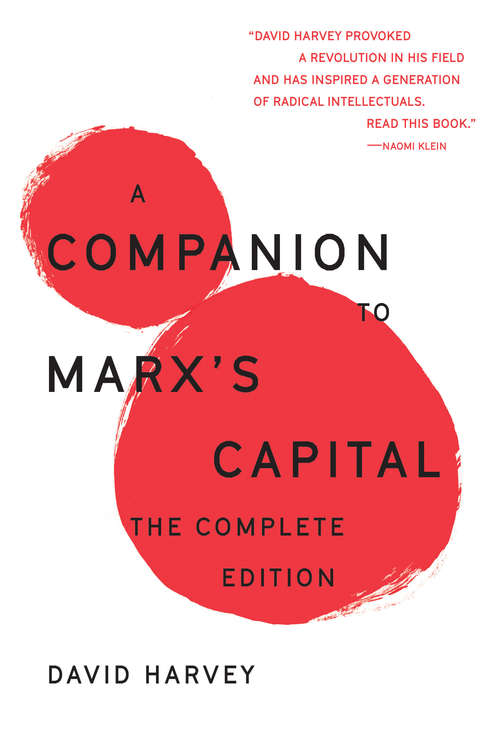 A Companion To Marx's Capital: The Complete Edition