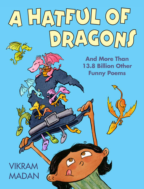 Book cover of A Hatful of Dragons: And More than 13.8 Billion Other Funny Poems