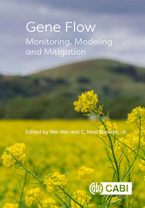 Gene Flow: Monitoring, Modeling and Mitigation
