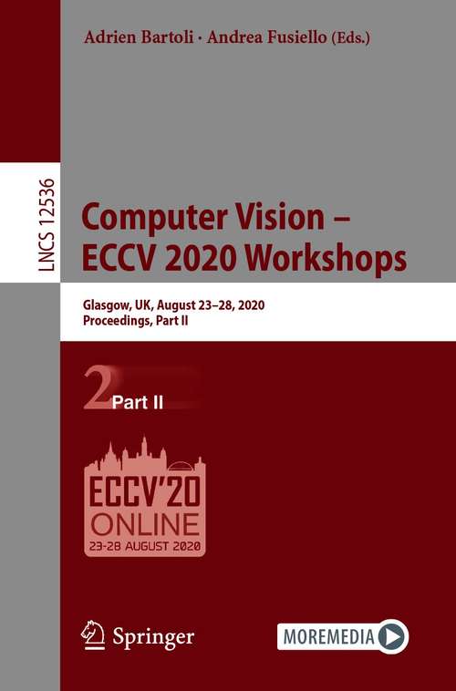 Computer Vision – ECCV 2020 Workshops: Glasgow, UK, August 23–28, 2020, Proceedings, Part II (Lecture Notes in Computer Science #12536)