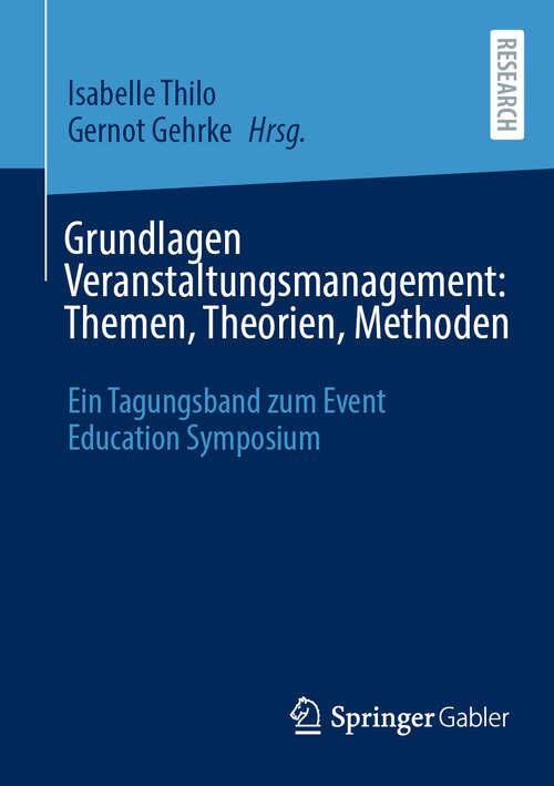 Book cover of Grundlagen Veranstaltungsmanagement: Ein Tagungsband zum Event Education Symposium