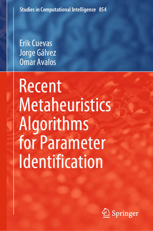 Book cover of Recent Metaheuristics Algorithms for Parameter Identification (1st ed. 2020) (Studies in Computational Intelligence #854)