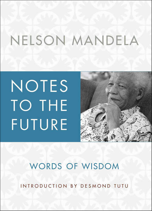 Book cover of Notes to the Future: Words of Wisdom