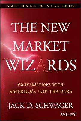 Book cover of The New Market Wizards: Conversations with America's Top Traders