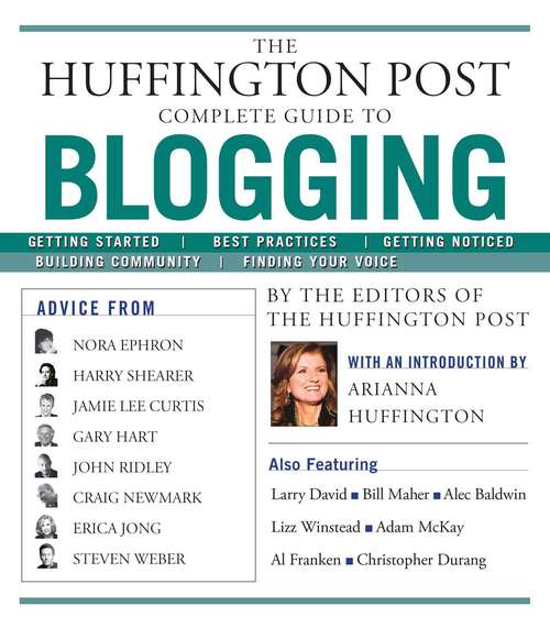 Book cover of The Huffington Post Complete Guide to Blogging