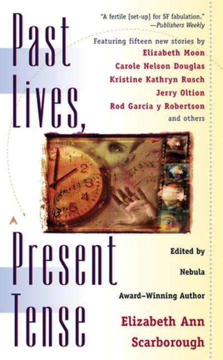 Book cover of Past Lives, Present Tense