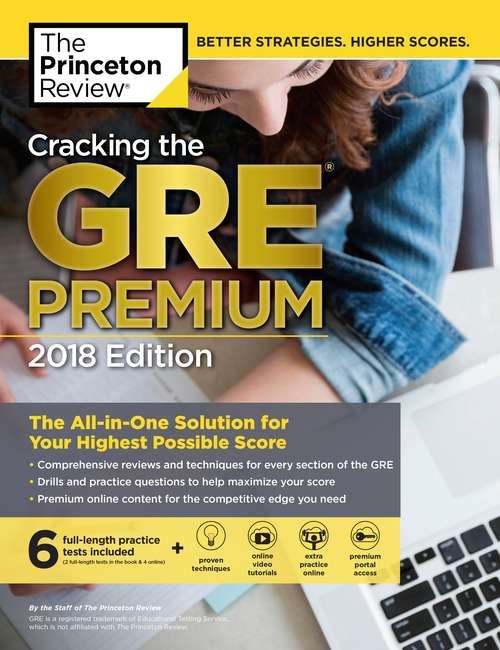 Book cover of Cracking the GRE Premium Edition with 6 Practice Tests, 2018: The All-in-One Solution for Your Highest Possible Score
