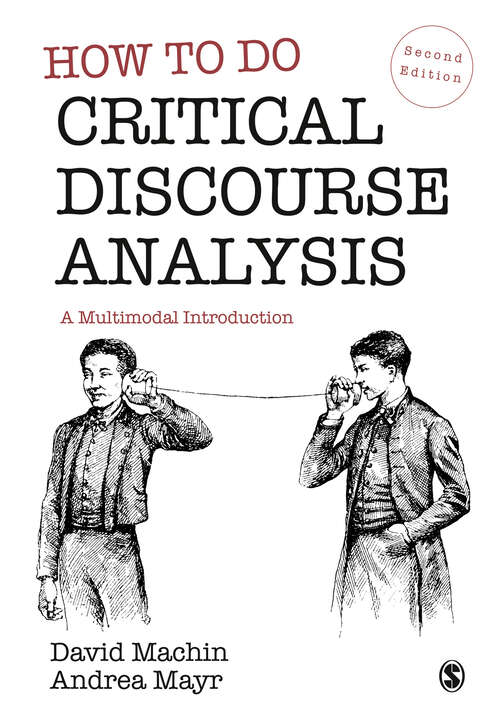 How to Do Critical Discourse Analysis: A Multimodal Introduction