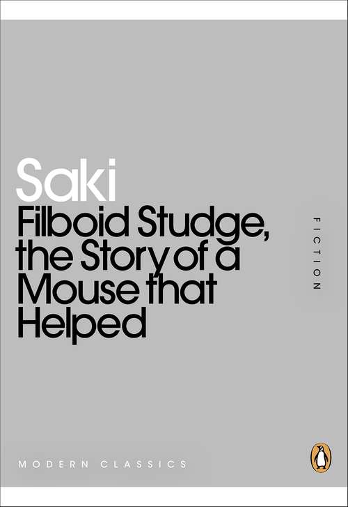 Book cover of Filboid Studge, the Story of a Mouse that Helped (Penguin Modern Classics)