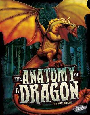 Book cover of Anatomy of a Dragon (The World of Dragons)