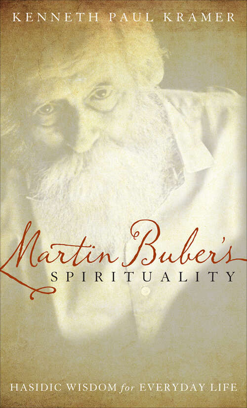 Book cover of Martin Buber's Spirituality: Hasidic Wisdom for Everyday Life