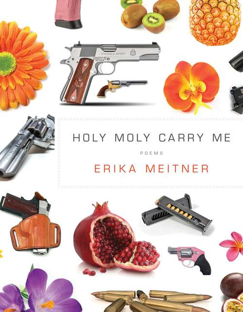 Book cover of Holy Moly Carry Me (American Poets Continuum #166)