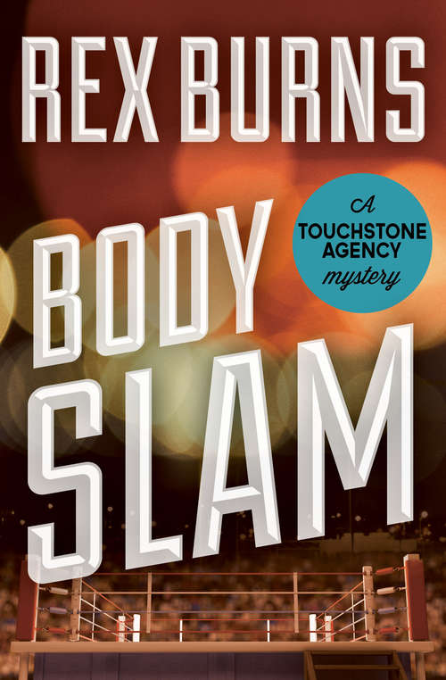 Book cover of Body Slam (The Touchstone Agency Mysteries #1)