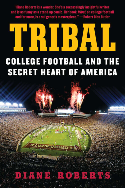 Book cover of Tribal: College Football and the Secret Heart of America