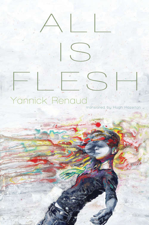 Book cover of All Is Flesh