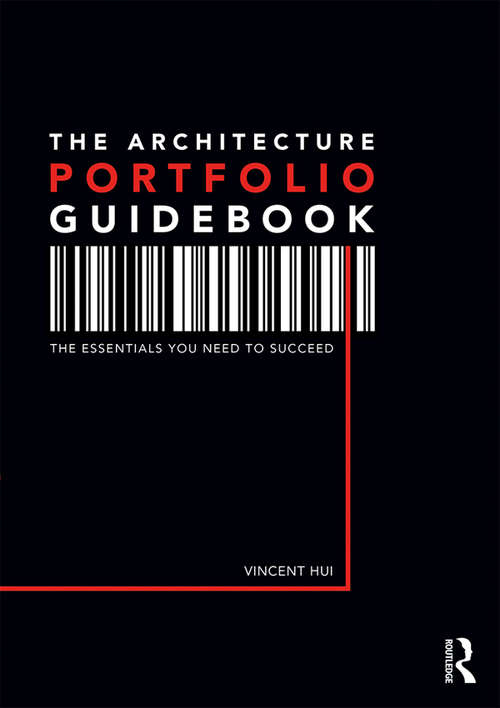 Book cover of The Architecture Portfolio Guidebook: The Essentials You Need to Succeed