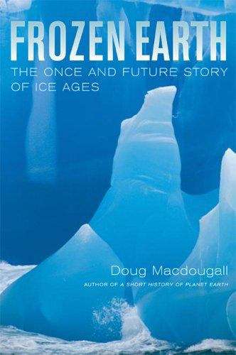 Book cover of Frozen Earth: The Once and Future Story of Ice Ages
