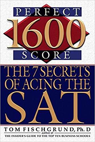 Book cover of 1600 Perfect Score: The 7 Secrets of Acing the SAT