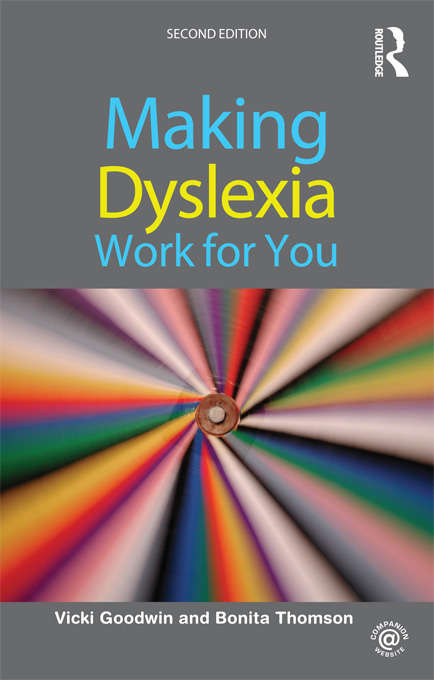 Book cover of Making Dyslexia Work for You (2)