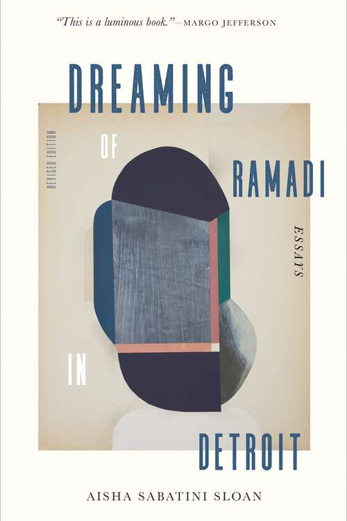 Book cover of Dreaming of Ramadi in Detroit: Essays