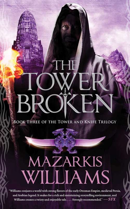 Book cover of The Tower Broken: Book Three of the Tower and Knife Trilogy