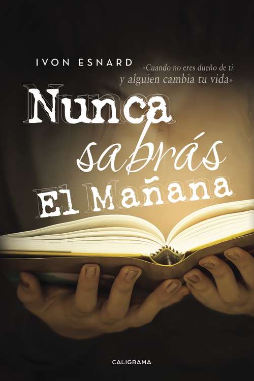 Book cover of Nunca sabrás el mañana