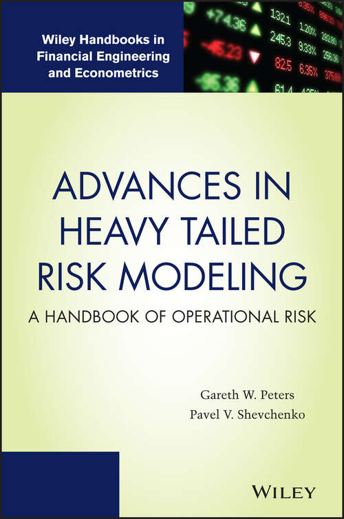 Advances in Heavy Tailed Risk Modeling