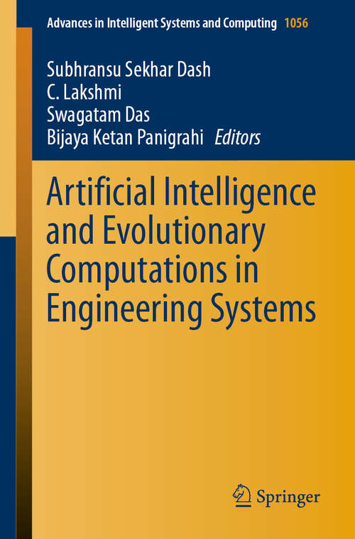 Artificial Intelligence and Evolutionary Computations in Engineering Systems: Proceedings Of Icaieces 2015 (Advances in Intelligent Systems and Computing #1056)