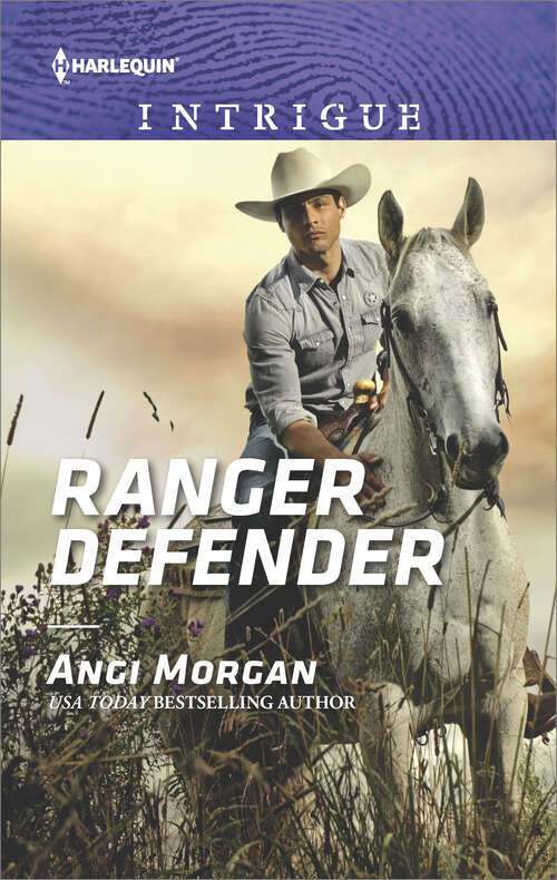 Ranger Defender: Lawman From Her Past Ranger Defender Loving Baby (Texas Brothers of Company B #2)