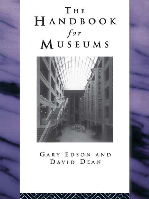 Handbook for Museums (The\heritage: Care - Preservation - Management Ser.)