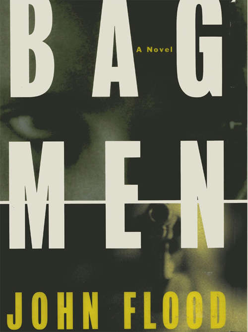 Book cover of Bag Men: A Novel