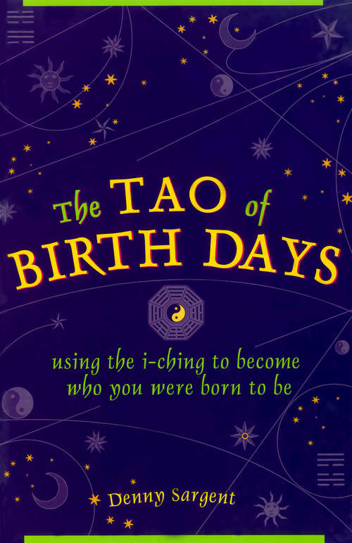 The Tao of Birth Days