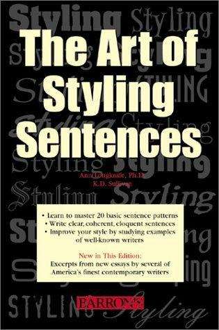 The Art of Styling Sentences: 20 Patterns for Success (4th edition)