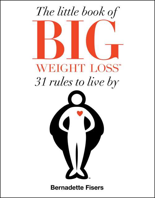 Book cover of The Little Book of Big Weight Loss