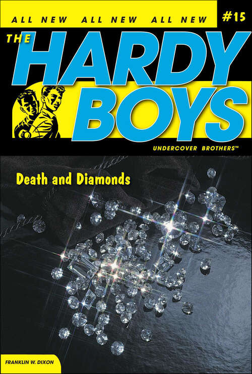 Book cover of Death and Diamonds (The Hardy Boys: Undercover Brothers #15)