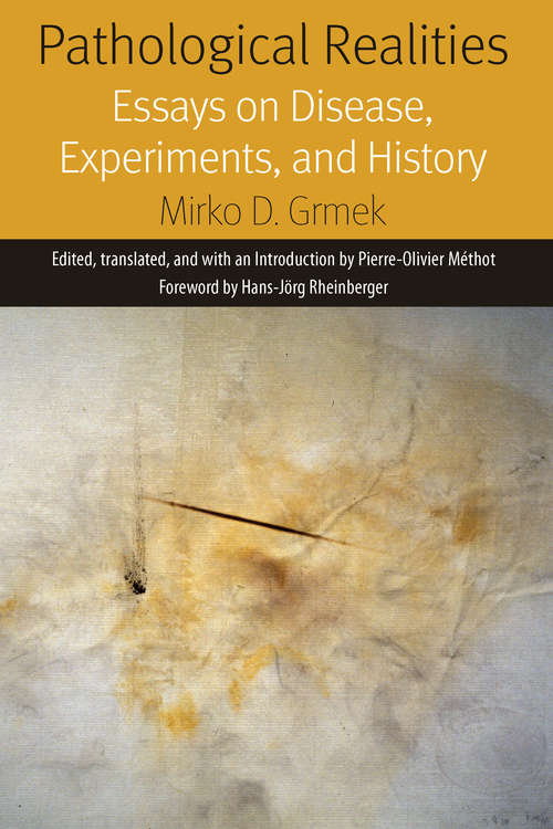 Book cover of Pathological Realities: Essays on Disease, Experiments, and History (Forms of Living)