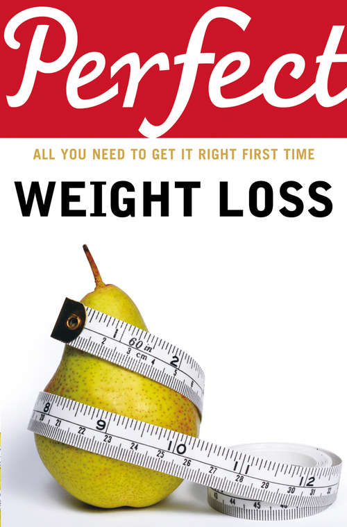 Book cover of Perfect Weight Loss