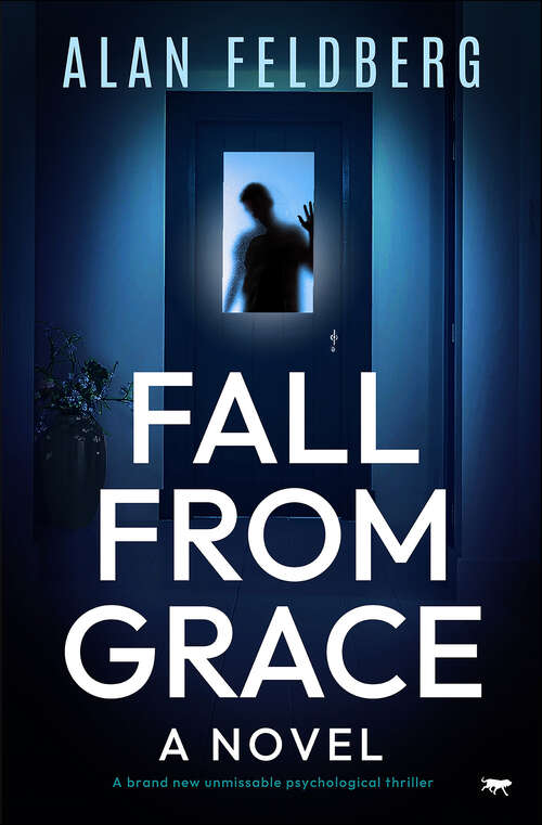 Book cover of Fall from Grace: A brand new unmissable psychological thriller