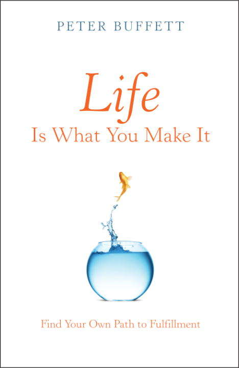 Book cover of Life Is What You Make It